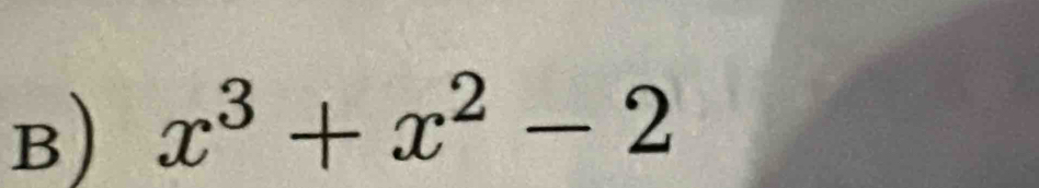 x^3+x^2-2