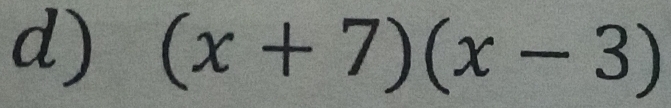 (x+7)(x-3)