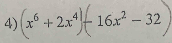 x° + 2xª − 16x² − 32