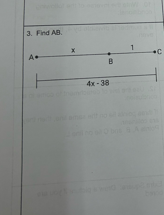 Find AB.
x
1 C
A
B
4x-38