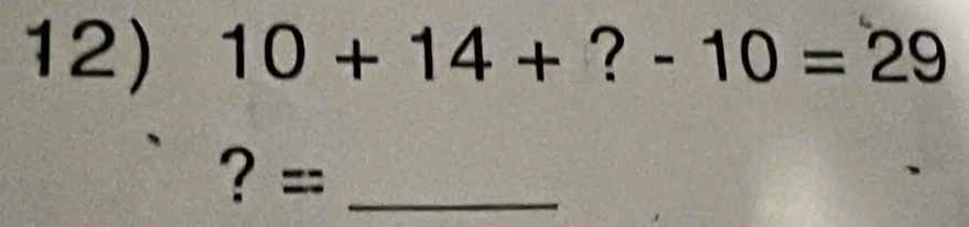 10+14+ . . 1 -10=29
? =_