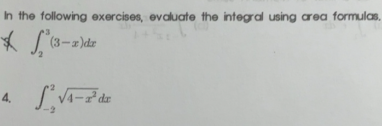 Solved: In the following exercises, evaluate the integral using area ...