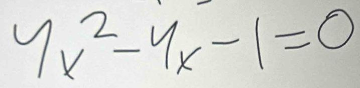 y^2_k-y_k-1=0