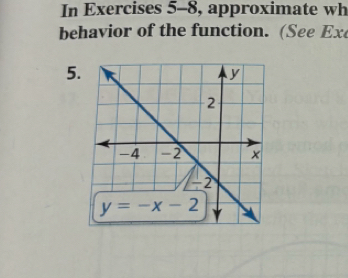 In Exercises 5-8, approximate wh
behavior of the function. (See Ex
5.