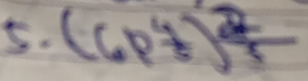 (6p^4)frac  2/3 