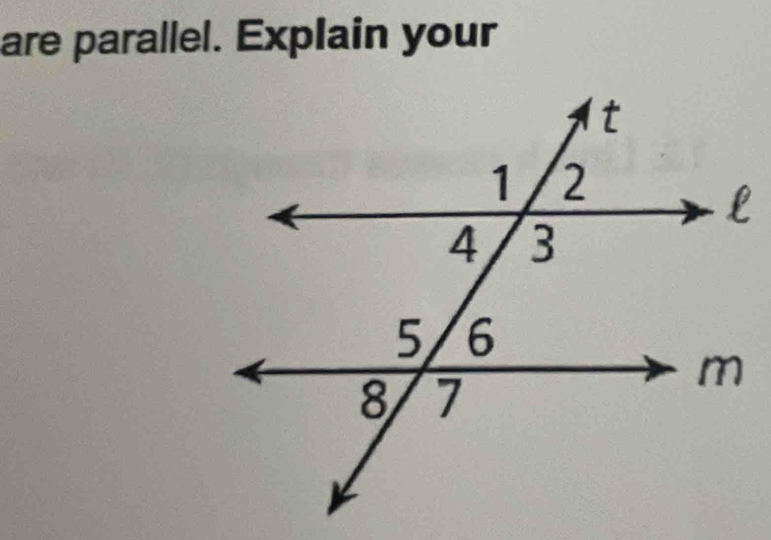 are parallel. Explain your