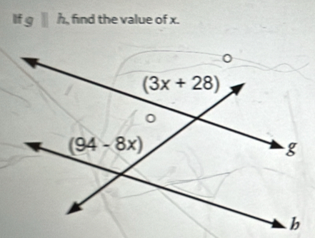 If g h, find the value of x.