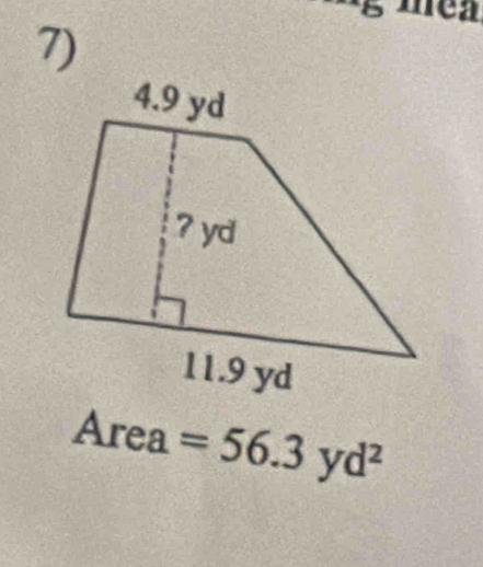 mea 
7)
Area =56.3yd^2