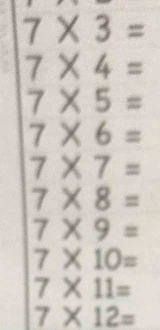 7* 3=
7* 4=
7* 5=
7* 6=
7* 7=
7* 8=
7* 9=
7* 10=
7* 11=
7* 12=