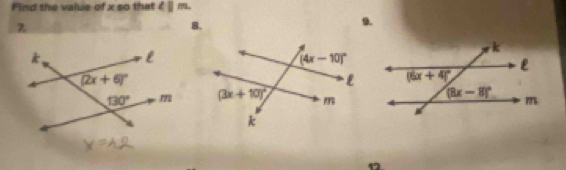 Find the value of x so that l||m.
8.
9.