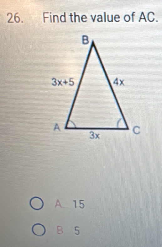 Find the value of AC.
A 15
B 5