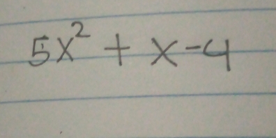 5x^2+x-4