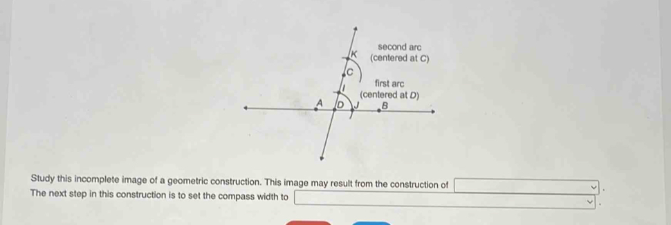 Solved: Study this incomplete image of a geometric construction. This ...