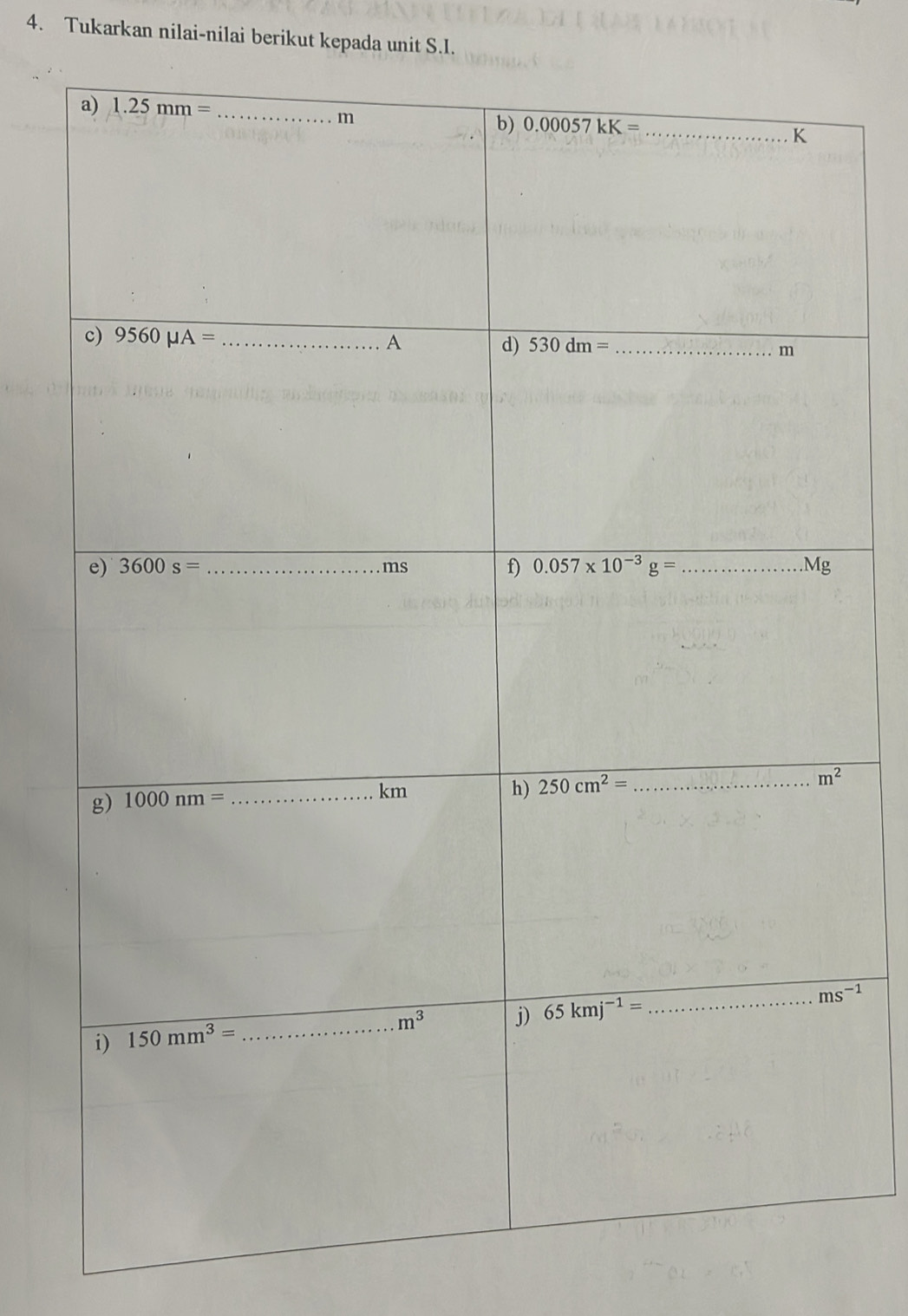 Tukarkan nilai-nilai berikut kepada unit S.I.