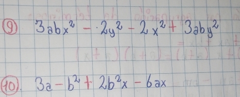 ⑨ 3abx^2-2y^2-2x^2+3aby^2
90). 3a-b^2+2b^2x-6ax