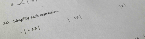 3 
10. Simplify each expression