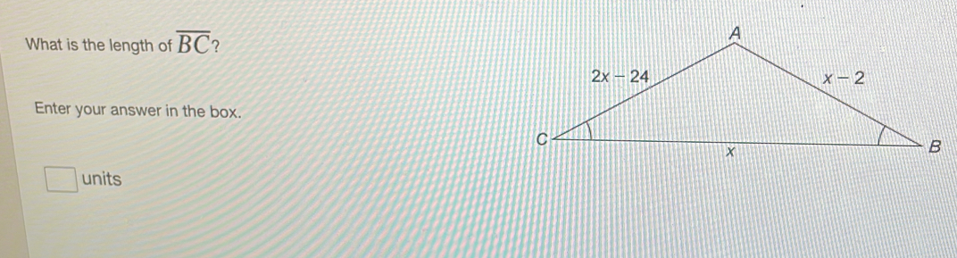 What is the length of overline BC ?
Enter your answer in the box.
units