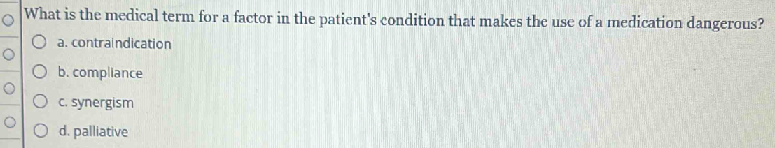 Solved: What is the medical term for a factor in the patient's ...