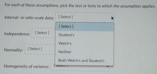 For each of these assumptions, pick the test or tests to which the assumption applies.