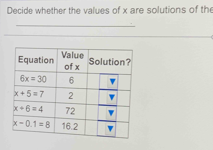 Decide whether the values of x are solutions of the