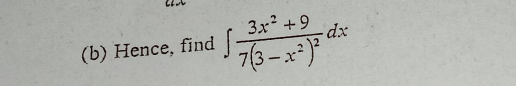 Hence, find ∈t frac 3x^2+97(3-x^2)^2dx