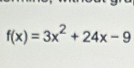 f(x)=3x^2+24x-9