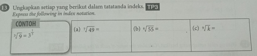 Ungkapkan setiap yang berikut dalam tatatanda indeks. TP3
Express the following in index notation.