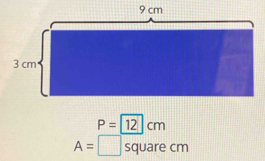 P=12cm
A= square cm