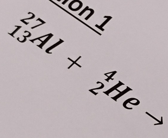 1_ 1

_(13)^(27)Al+_2^4Heto