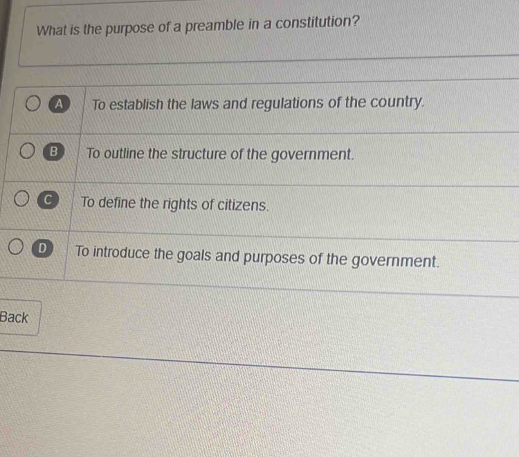 What is the purpose of a preamble in a constitution? 
Back