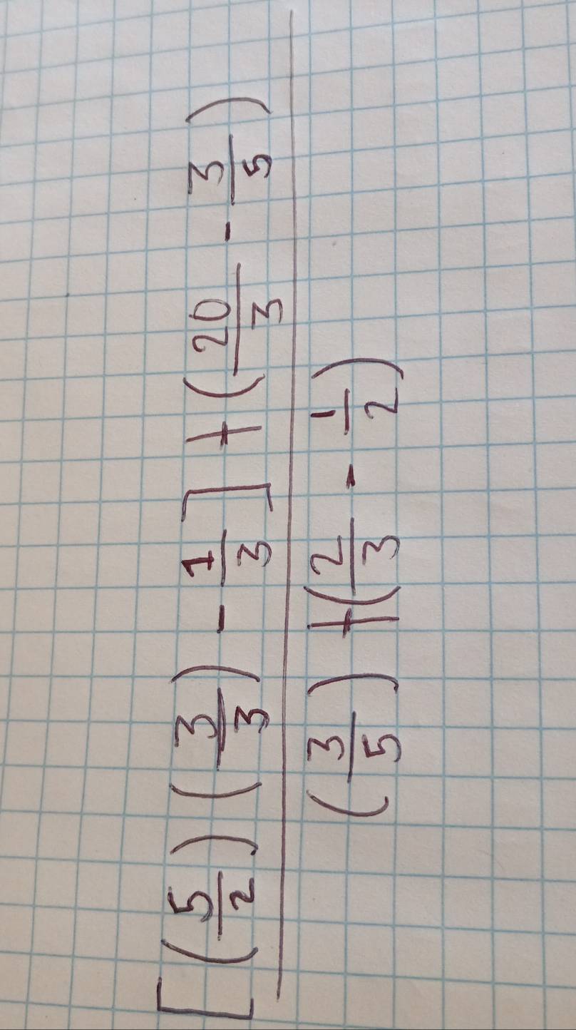 frac [( 5/2 )( 3/3 )- 1/3 ]+( 20/3 - 3/3 )( 3/5 )+( 2/3 - 1/2 )