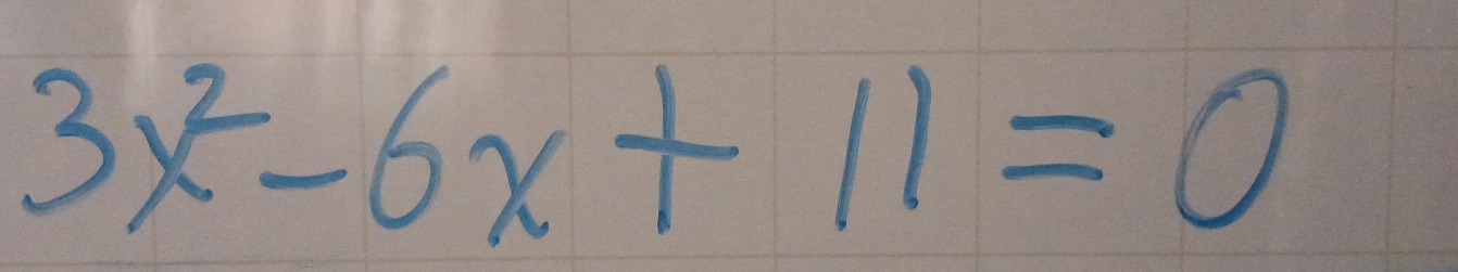 3x^2-6x+11=0