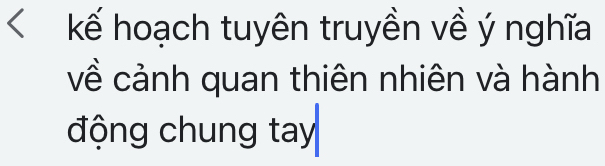 kế hoạch tuyên truyền về ý nghĩa 
về cảnh quan thiên nhiên và hành 
động chung tay