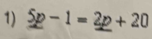 _ 5p-1=_ 2p+20