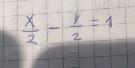  x/2 - y/2 =1