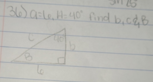 sin 15
3(6) Q=6,H=40° find b_1CC_4B