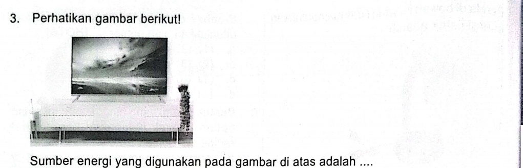 Perhatikan gambar berikut! 
Sumber energi yang digunakan pada gambar di atas adalah ....