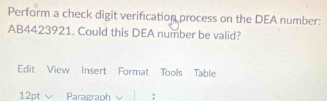 Solved: Perform a check digit verification process on the DEA number ...