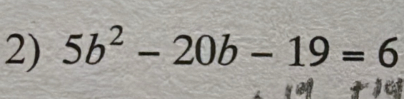 5b^2-20b-19=6