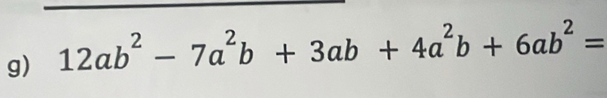 12ab^2-7a^2b+3ab+4a^2b+6ab^2=