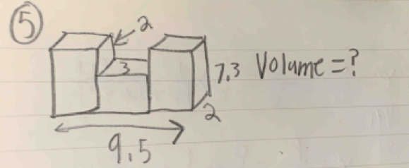 ⑤5
Volume=
9. 5