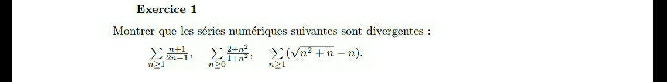 Montrer que les séries numériques suivantes sont divergentes :
 (n+1)/2n-1 , ^circ  sumlimits _n≥ 0 (2-n^2)/1-n^2 . sumlimits _n≥ 1(sqrt(n^2+n)-n).
[1,-2]