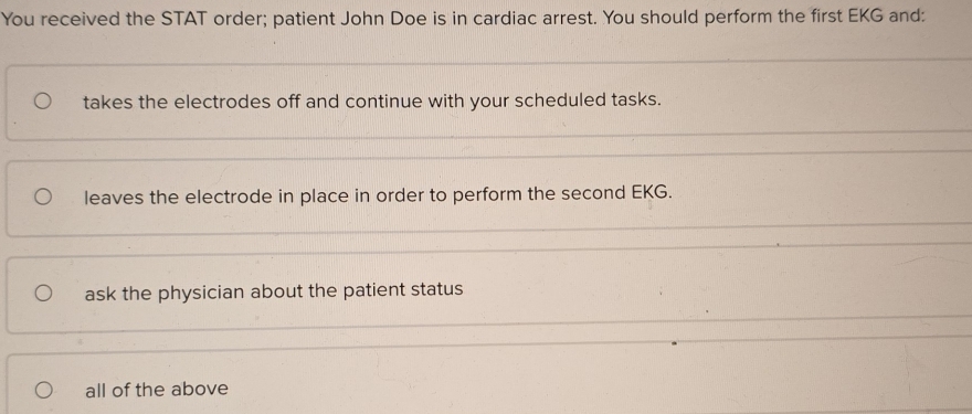 Solved: You received the STAT order; patient John Doe is in cardiac ...