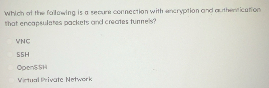 Solved: Which of the following is a secure connection with encryption ...