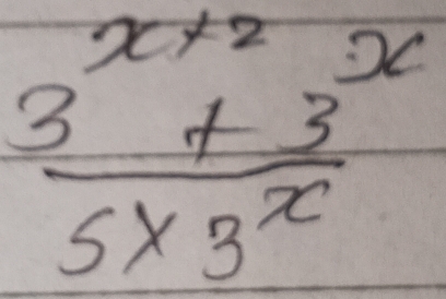  (3^(x+2)+3^x)/5* 3^x 