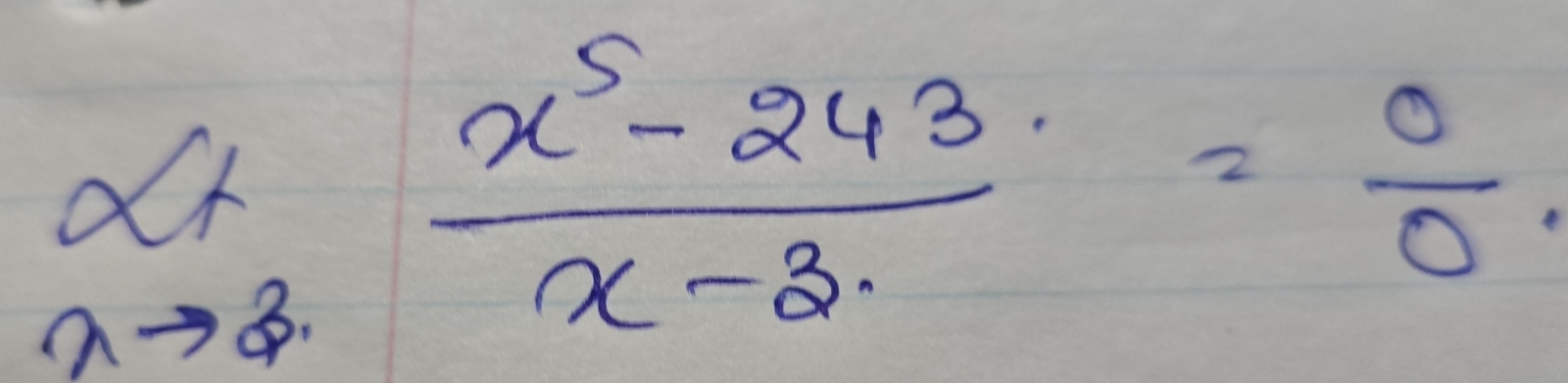 alpha _k= (x^5-243)/x-3 = 0/0 