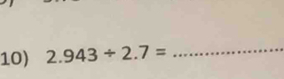 2.943/ 2.7= _