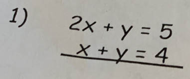 2x+y=5
_ (x+y=4)°