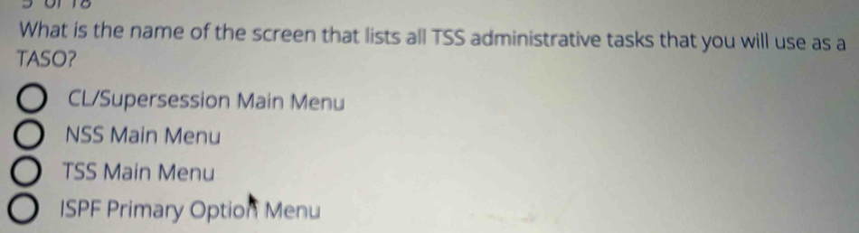 Solved: 301 18 What is the name of the screen that lists all TSS ...
