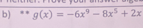 g(x)=-6x^9-8x^5+2x